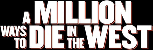 A Million Ways to Die in the West