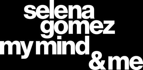 Selena Gomez: My Mind & Me