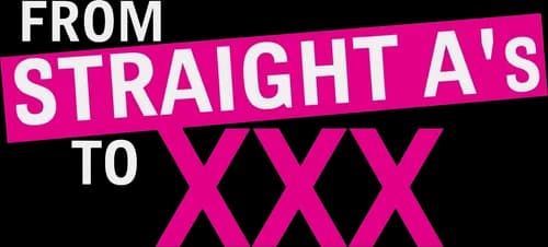 From Straight A's to XXX