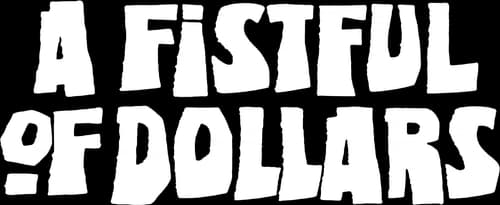 A Fistful of Dollars
