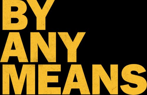 By Any Means