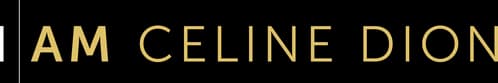 I Am: Celine Dion